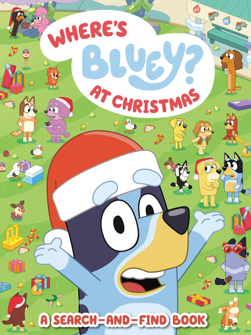 Title details for Where's Bluey? At Christmas by Penguin Young Readers Licenses - Wait list